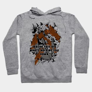 Break Free Hoodie